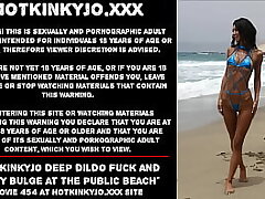 Hotkinkyjo deep dildo fuck and abdomen bulge at the public beach