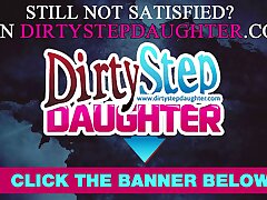 DiryStepdaughter Blowing and Pounding dads Man-meat