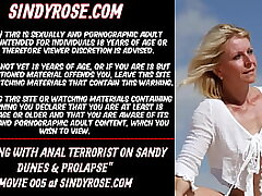 Sindy Rose Drilling with assfucking terrorist on sandy dunes & prolapse